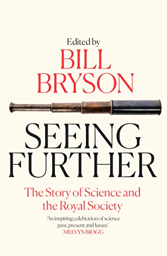 Seeing Further: The Story of Science and the Royal Society von William Collins