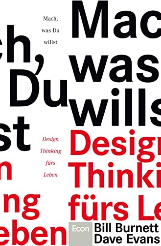 Mach, was Du willst: Design Thinking fürs Leben | Ein Manifest für nichtlineare Lebensläufe