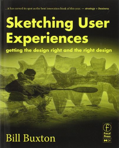 Sketching User Experiences: Getting the Design Right and the Right Design (Interactive Technologies) von Morgan Kaufmann