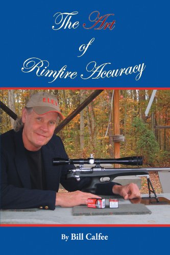 The Art of Rimfire Accuracy von AuthorHouse Publishing