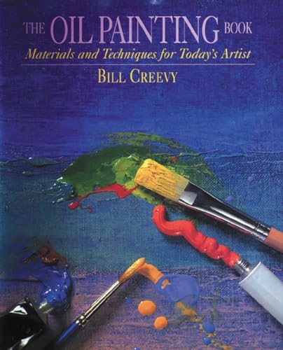 The Oil Painting Book: Materials and Techniques for Today's Artist (Watson-Guptill Materials and Techniques) von Watson-Guptill