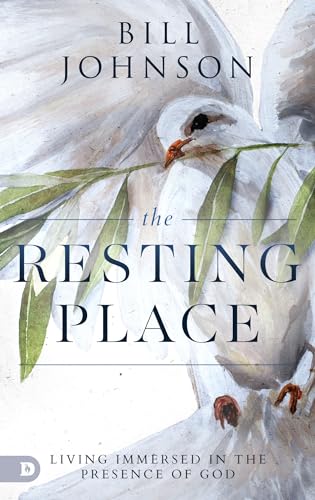 The Resting Place: Living Immersed in the Presence of God The Resting Place: Living Immersed in the Presence of God von Destiny Image
