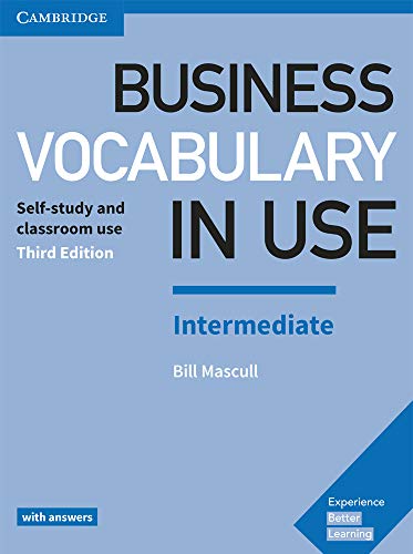 Business Vocabulary in Use: Intermediate Book with Answers: Self-study and Classroom Use, Intermediate