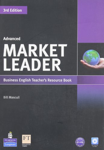 Market Leader Advanced Teacher's Resource Book (with Test Master CD-ROM): Niveau C1-C2