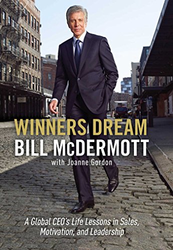 Winners Dream: Lessons from Corner Store to Corner Office: A Global CEO's Life Sessions in Sales, Motivation and Leadership