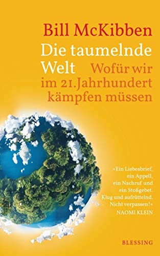 Die taumelnde Welt: Wofür wir im 21. Jahrhundert kämpfen müssen von Blessing Karl Verlag