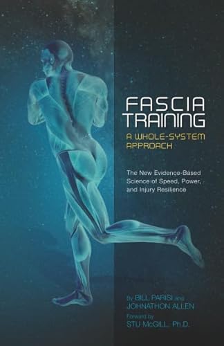 Fascia Training: A Whole-System Approach von Independently published