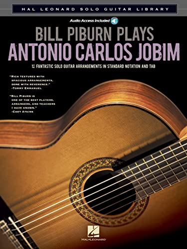 Hl Solo Guitar Library: Piburn Bill Plays Antonio Carlos Jobim: Noten, CD für Gitarre (Hal Leonard Solo Guitar Library)