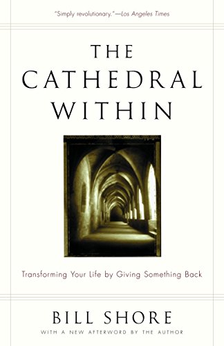 The Cathedral Within: Transforming Your Life by Giving Something Back von Random House Trade Paperbacks