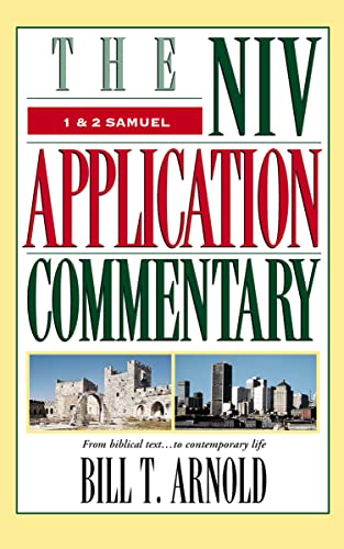 1 and 2 Samuel: The Niv Application Commentary from Biblical Text ... to Contemporary Life