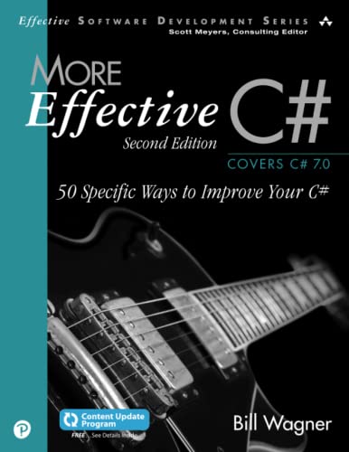 More Effective C#: 50 Specific Ways to Improve Your C# (Effective Software Development)