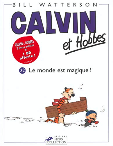 Calvin et Hobbes, tome 22: Calvin & Hobbes 22/Le Monde Est Magique ! von HORS COLLECTION
