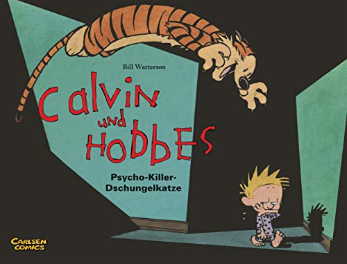 Calvin und Hobbes 9: Psycho-Killer-Dschungelkatze (9) von Carlsen Verlag GmbH