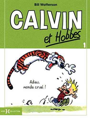 Calvin & Hobbes 1/Adieu monde cruel
