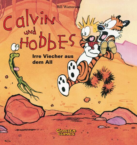 Calvin & Hobbes 04 - Irre Viecher aus dem All von Carlsen Verlag GmbH