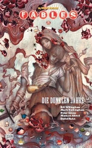 Fables, Bd. 13: Die dunklen Jahre