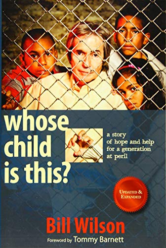 Whose Child Is This?: A Story of Hope and Help for a Generation at Peril