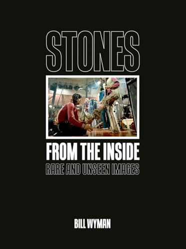 Stones From the Inside: Rare and Unseen Images von Acc Art Books