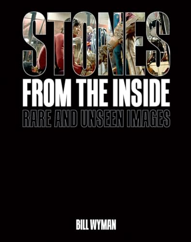 Stones From the Inside: Rare and Unseen Images von Acc Art Books