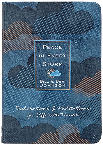 Peace in Every Storm: 52 Declarations & Meditations for Difficult Times Peace in Every Storm: 52 Declarations & Meditations for Difficult Times von Broadstreet Pub Group LLC