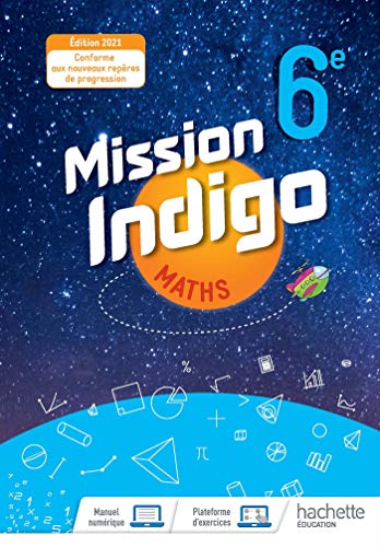 Mission Indigo 6e - Livre élève - Ed. 2021 von HACHETTE EDUC