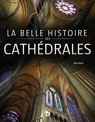 La belle histoire des cathédrales: 2021
