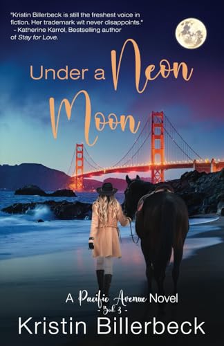 Under a Neon Moon: Contemporary Clean Romance (Pacific Avenue Series) von Independently published