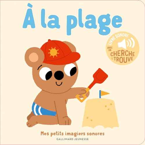À la plage: Des sons à écouter, des images à regarder von GALLIMARD JEUNE