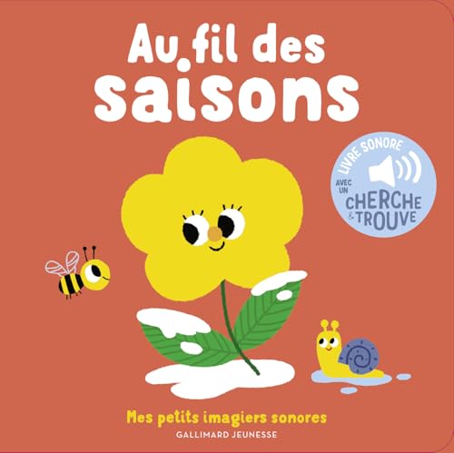 Au fil des saisons: Des sons à écouter, des images à regarder