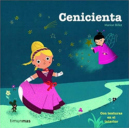 Cenicienta: Con texturas en el interior (Cuentos clásicos con texturas) von Timun Mas Infantil