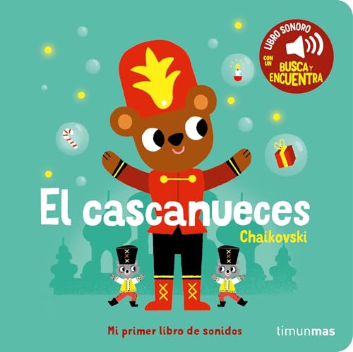 El cascanueces. Mi primer libro de sonidos (Libros con sonido) von Timun Mas Infantil