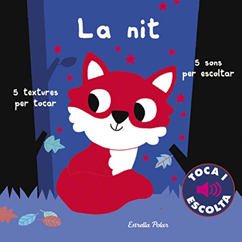 La nit. Toca i escolta (Llibres de textures i sons) von Estrella Polar