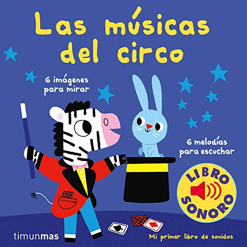 Las músicas del circo. Mi primer libro de sonidos (Libros con sonido) von Timun Mas Infantil