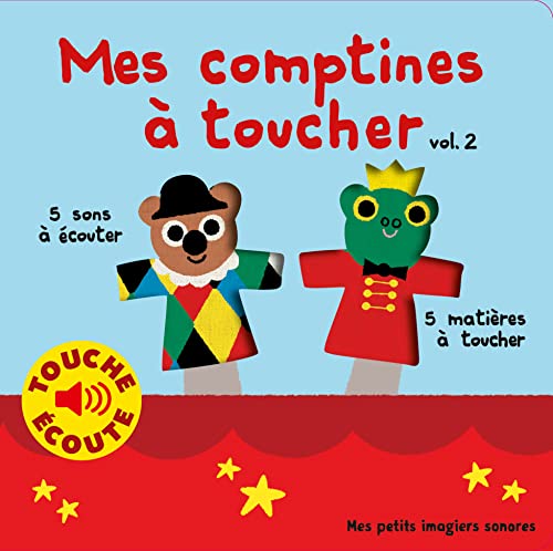 Mes comptines à toucher.Vol.2: 5 matières à toucher, 5 sons à écouter