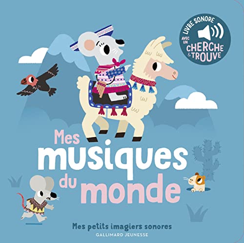 Mes musiques du monde: Des sons à écouter, des images à regarder von GALLIMARD JEUNE