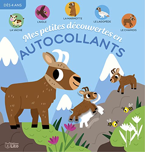 Mes petites découvertes en autocollants - Les animaux de la montagne - Dès 4 ans von Editions Lito