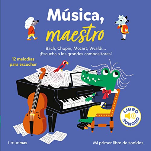 Música, maestro. Mi primer libro de sonidos (Libros con sonido) von Timun Mas Infantil