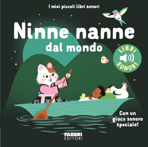 Ninne nanne dal mondo. Ediz. a colori (I miei piccoli libri sonori) von Fabbri