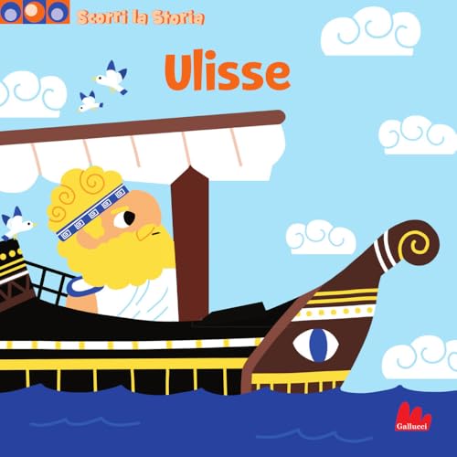 Ulisse. Scorri la storia. Ediz. a colori (Artedicarte) von Gallucci
