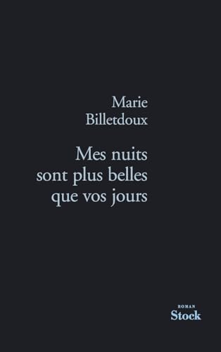 Mes Nuits Sont Plus Belles Que Vos Jours (La Bleue) von STOCK
