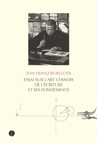 Essai sur l'art chinois de l'écriture et ses fondements von ALLIA