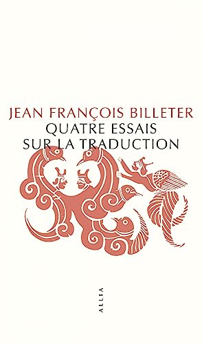 Quatre essais sur la traduction von ALLIA