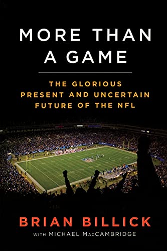 More than a Game: The Glorious Present--and the Uncertain Future--of the NFL von Scribner
