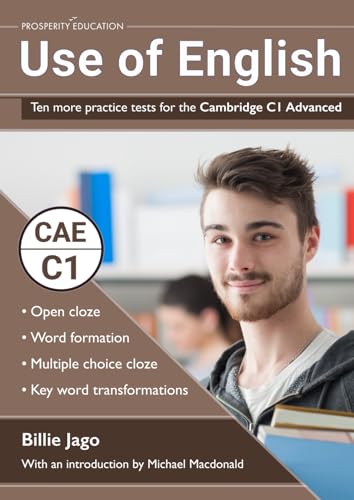 Use of English: Ten more practice tests for the Cambridge C1 Advanced