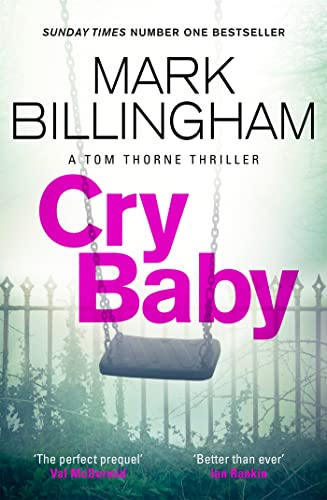 Cry Baby: The Sunday Times bestselling thriller that will have you on the edge of your seat (Tom Thorne Novels)