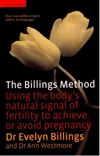 Billings Method: Controlling Fertility without Drugs or Devices von Gracewing