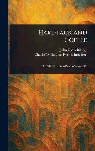 Hardtack and Coffee von Anson Street Press