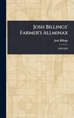 Josh Billings' Farmer's Allminax von Anson Street Press