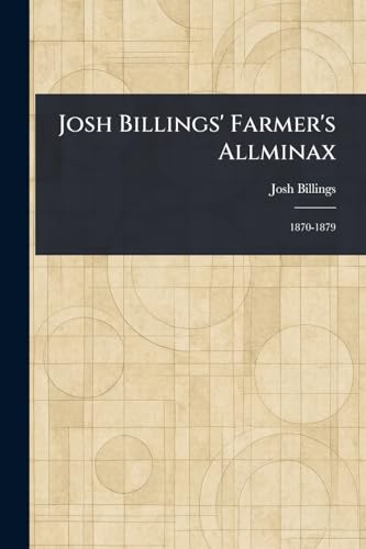 Josh Billings' Farmer's Allminax von Anson Street Press