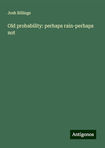 Old probability: perhaps rain-perhaps not von Antigonos Verlag